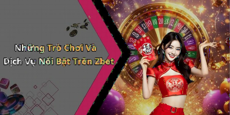zbet-trai-nghiem-giai-tri-truc-tuyen-dinh-cao-voi-hang-trieu-tro-choi-hap-dan-222