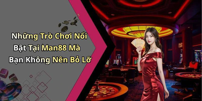 man88-kham-pha-the-gioi-giai-tri-truc-tuyen-dinh-cao-259