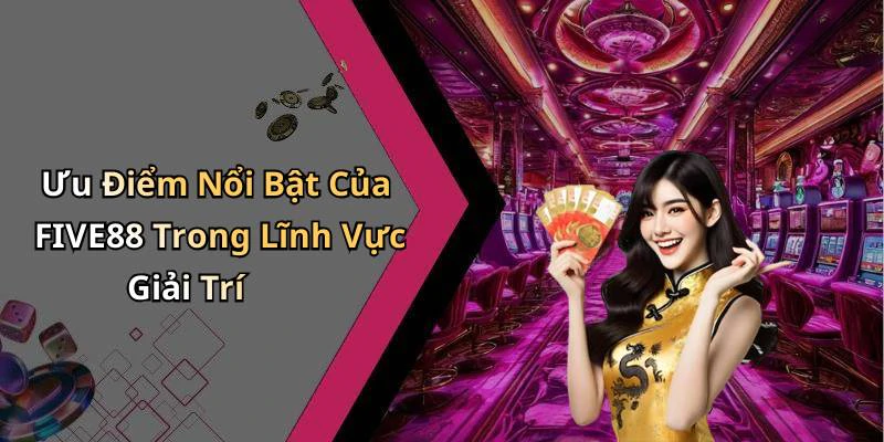 five88-kham-pha-the-gioi-giai-tri-truc-tuyen-hap-dan-nhat-313
