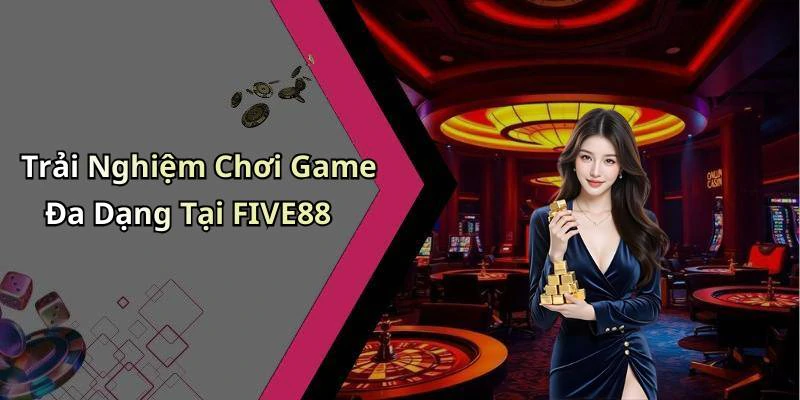five88-kham-pha-the-gioi-giai-tri-truc-tuyen-day-muc-dich-315