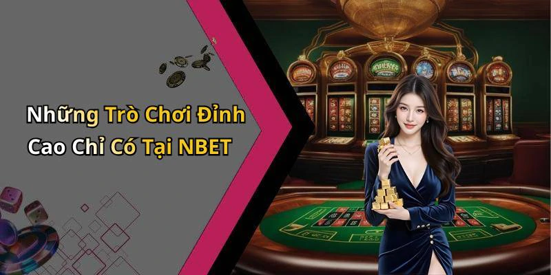 nbet-kham-pha-the-gioi-giai-tri-truc-tuyen-day-hap-dan-321